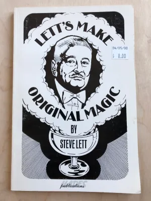Lett's Make Original Magic - Steve Lett